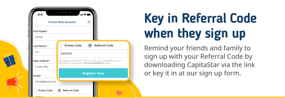 Refer & Earn Step 3: Key in Referral Code at Sign-up